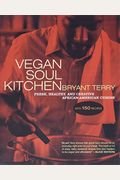 Vegan Soul Kitchen: Fresh, Healthy, And Creative African-American Cuisine