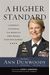A Higher Standard: Leadership Strategies From America's First Female Four-Star General