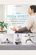 The Yoga Effect: A Proven Program For Depression And Anxiety