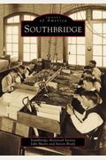 Southbridge  (Ma)  (Images Of America)