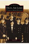 Delta Air Lines: 75 Years Of Airline Excellence