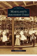 Maryland's  Amusement  Parks    (Md)  (Images  Of  America)