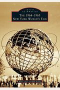 The 1964-1965 New York World's Fair (Images Of America)