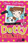 Dotty Detective (Dotty Detective, Book 1)