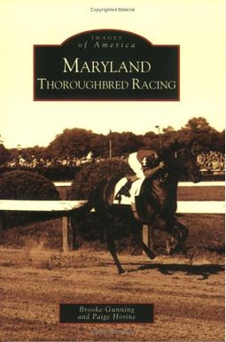 Buy Maryland Thoroughbred Racing Book By: Brooke Gunning