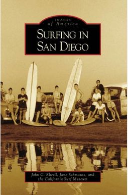 Surfing In San Diego (Ca) (Images Of America) Surfing In San Diego (Ca) (Images Of America)