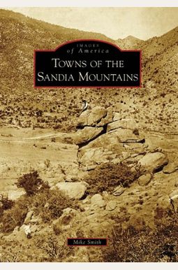 Towns of the Sandia Mountains Towns of the Sandia Mountains