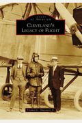 Cleveland's Legacy Of Flight