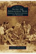 Along The Appalachian Trail: Georgia, North Carolina, And Tennessee