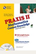 PRAXIS II Mathematics Content Knowledge (0061) w/CD-ROM (PRAXIS Teacher Certification Test Prep)