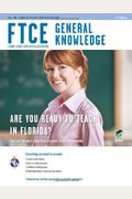 FTCE General Knowledge 2nd Ed. (FTCE Teacher Certification Test Prep)