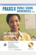 Praxis Ii Middle School Mathematics (0069) W/Cd-Rom 2nd Ed.