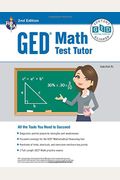 Ged(r) Math Test Tutor, for the 2021 Ged(r) Test, 2nd Edition