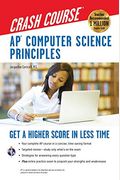Ap(r) Computer Science Principles Crash Course: Get a Higher Score in Less Time