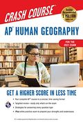Ap(R) Human Geography Crash Course, Book + Online: Get A Higher Score In Less Time