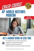 Ap(R) World History: Modern Crash Course, Book + Online: Get A Higher Score In Less Time
