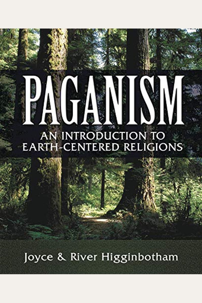 Paganism: An Introduction To Earth-Centered Religions