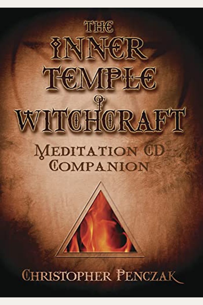 The Inner Temple Of Witchcraft Meditation Cd Companion: Meditation Cd Companion
