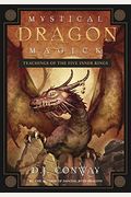 Mystical Dragon Magick: Teachings Of The Five Inner Rings