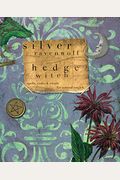 Hedgewitch: Spells, Crafts & Rituals For Natural Magick