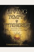 The Living Temple Of Witchcraft Volume Two: The Journey Of The God