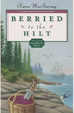 Berried To The Hilt Berried To The Hilt
