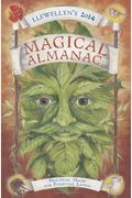 Llewellyn's 2014 Magical Almanac: Practical Magic For Everyday Living