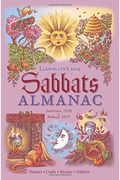 Llewellyn's 2019 Sabbats Almanac: Rituals Crafts Recipes Folklore (Llewellyn's Sabbats Almanac)