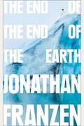 The End Of The End Of The Earth: Essays