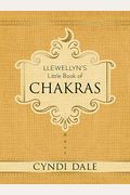Llewellyn's Little Book Of Chakras