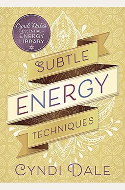 Subtle Energy Techniques Subtle Energy Techniques