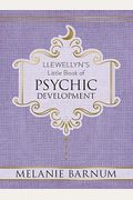 Llewellyn's Little Book Of Psychic Development