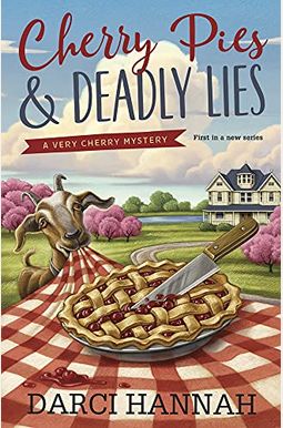 Cherry Pies & Deadly Lies Cherry Pies & Deadly Lies