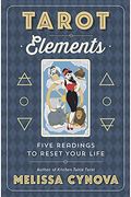 Tarot Elements: Five Readings to Reset Your Life