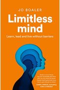 Limitless Mind: Learn, Lead, And Live Without Barriers
