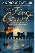 The Fire Court (James Marwood & Cat Lovett, Book 2)
