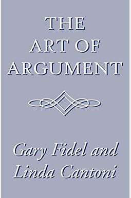 Buy The Art Of Argument Book By: Gary Fidel