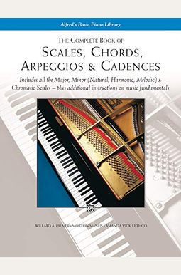 The Complete Book Of Scales, Chords, Arpeggio The Complete Book Of Scales, Chords, Arpeggio