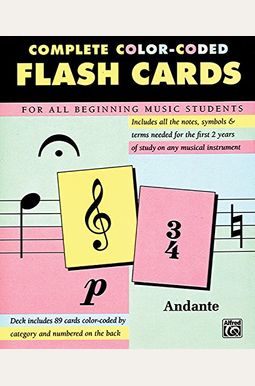 Complete Color-Coded Flash Cards: For All Beginning Music Students, Flash Cards Complete Color-Coded Flash Cards: For All Beginning Music Students, Flash Cards