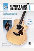 Alfred's Basic Guitar Method, Bk 1: The Most Popular Method for Learning How to Play (Book & Enhanced CD) (Alfred's Basic Guitar Library)