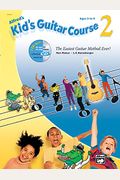 Alfred's Kid's Guitar Course 2: The Easiest Guitar Method Ever!, Book, Dvd & Online Video/Audio/Software