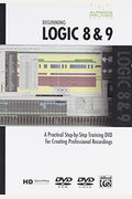 Alfred's Pro Audio -- Logic Express/Logic: A Practical Step-By-Step Training DVD for Creating Professional Recordings, DVD