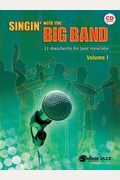Singin' with the Big Band, Volume I: 11 Standards for Jazz Vocalists [With CD (Audio)]