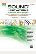 Sound Innovations For Concert Band -- Ensemble Development For Intermediate Concert Band: B-Flat Clarinet 1
