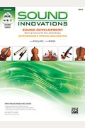 Sound Innovations Sound Development: Viola: Chorales And Warm-Up Exercises For Tone, Techinique And Rhythm: Intermediate String Orchestra