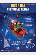 Just for Fun -- Christmas Guitar: More Than 40 Christmas Classics