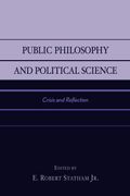 Public Philosophy And Political Science: Crisis And Reflection