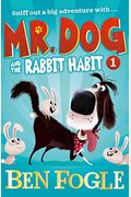 Mr. Dog And The Rabbit Habit (Mr. Dog)
