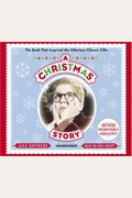 A Christmas Story: The Book That Inspired The Hilarious Classic Film