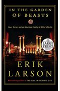 In the Garden of Beasts: Love, Terror, and an American Family in Hitler's Berlin